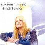 Bonnie Tyler : Simply Believe